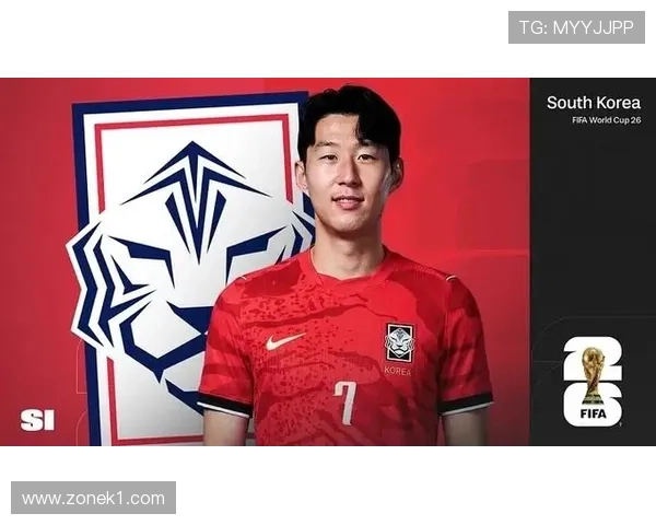 2026世界杯韩国队阵容预测 孙兴慜领衔能否突破历史最佳战绩 2026世界杯韩国队阵容预测 孙兴慜领衔能否突破历史最佳战绩